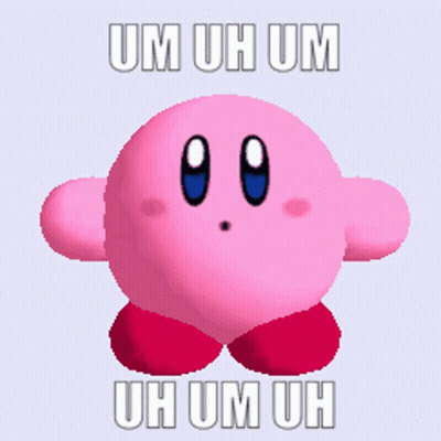Kirby Saying Um Uh Um Uh Um Uh GIF