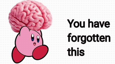 Kirby With A Brain On His Head And The Words " You Have Forgotten This " Below It GIF