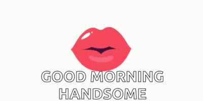 Kiss Saying Good Morning Handsome GIF