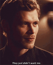 Klaus Mikaelson They Just Didnt Want Me GIF