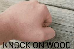 Knocking On Wood