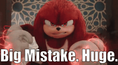 Knuckles The Echidna Big Mistake Huge GIF