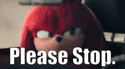 Knuckles The Echidna Saying Please Stop GIF