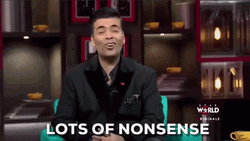 Koffee With Karan Refers To Person Talking As Nonsense GIF