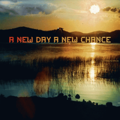 Lake With Words A New Day A New Chance GIF