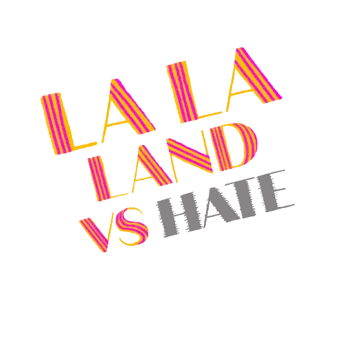 Lala Land Vs Hate Poster Sticker