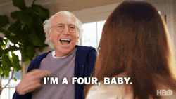 Larry David Im A Four Baby GIF