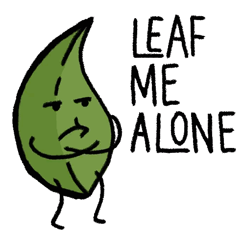 Leaf Character Saying Leaf Me Alone Sticker