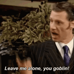 Leave Me Alone Goblin Chris Morris GIF