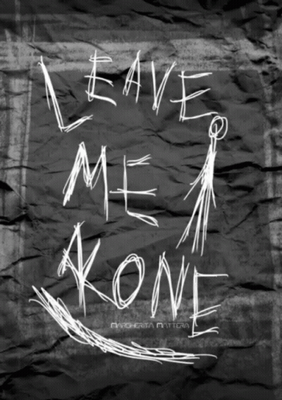 Leave Me Alone On Black Background GIF