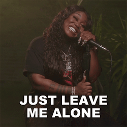 Leave Me Alone Saint Bodhi Singing GIF