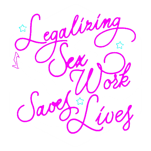 Legalizing Sex Work Saves Lives Sign Sticker
