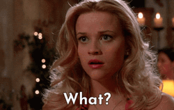 Legally Blonde Reese Witherspoon Saying What GIF