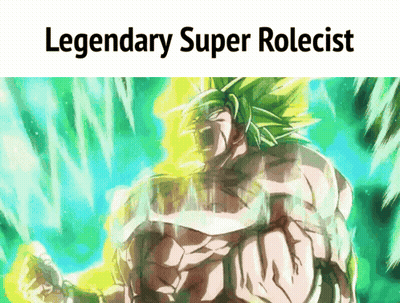 Legendary Super Rolecist GIF