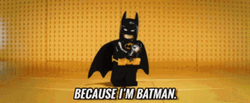 Lego Movie Because Im Batman GIF
