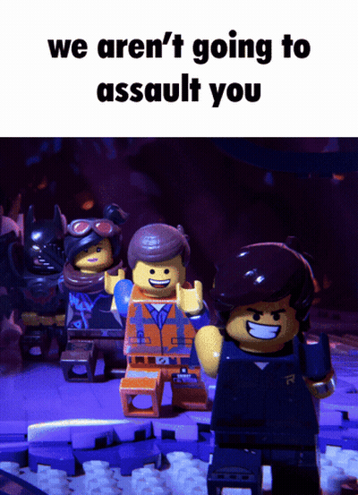 Lego Movie Poster We Aren't Going To Assault You GIF