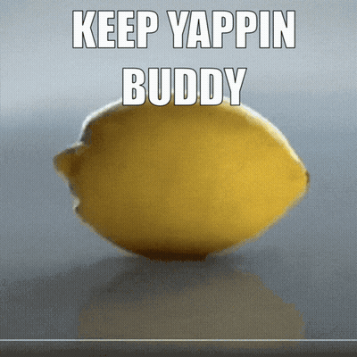 Lemon Keep Yapping Buddy GIF