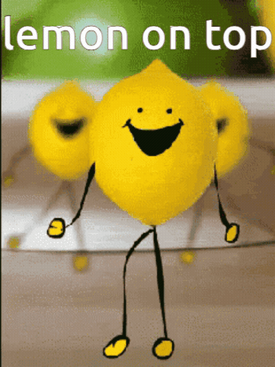 Lemon With Arms And Legs Saying Lemon On Top GIF