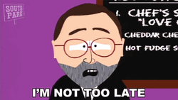 Leonard Maltin South Park Im Not Too Late GIF