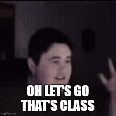 Let's Go That's Class GIF