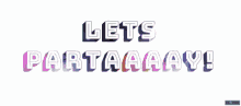 Let's Party Text With Lightning Effects GIF
