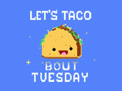 Let's Taco Bout Tuesday GIF