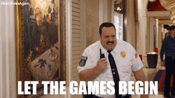 Let The Games Begin Paul Blart Mall Cop GIF