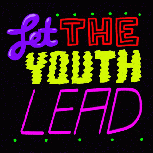 Let The Youth Lead Sign GIF