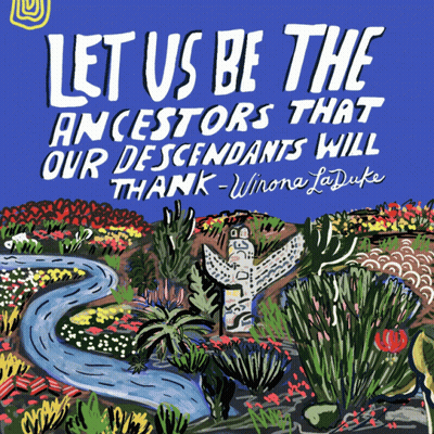 Let Us Be The Ancestors Our Descendants Will Thank Winona La Duke GIF