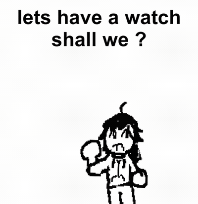 Lets Have A Watch Shall We GIF