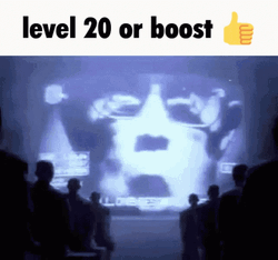 Level 20 Or Boost GIF