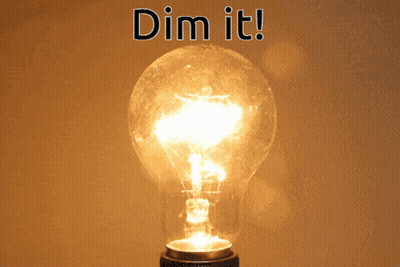Light Bulb Lit Up Saying Dim It GIF