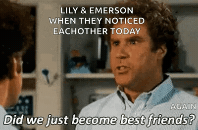 Lily And Emerson When They Noticed Eachother Today Did We Just Become Best Friends? GIF