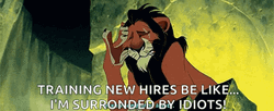 Lion King Im Surrounded By Idiots GIF
