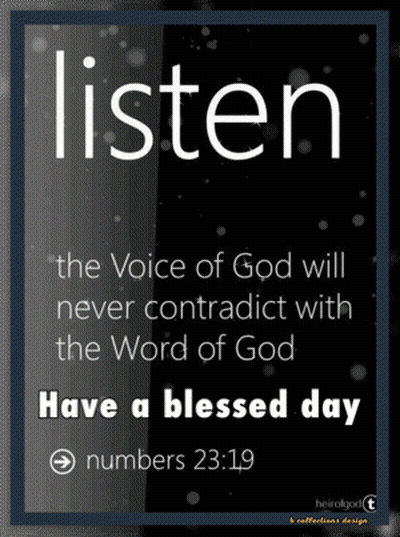 Listen The Voice Of God Will Never Contradict The Word Of God GIF