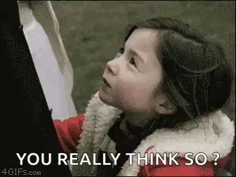 Little Girl Asking You Really Think So GIF