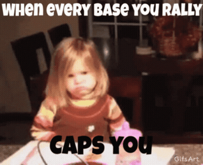 Little Girl At Table Saying When Every Base You Rally Caps You GIF
