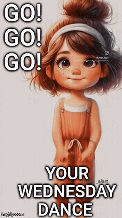 Little Girl Go Go Go Your Wednesday Dance GIF