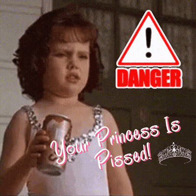 Little Girl Holding Soda Next To Danger Your Princess Is Pissed Sign GIF