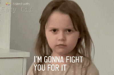 Little Girl I'm Gonna Fight You For It GIF
