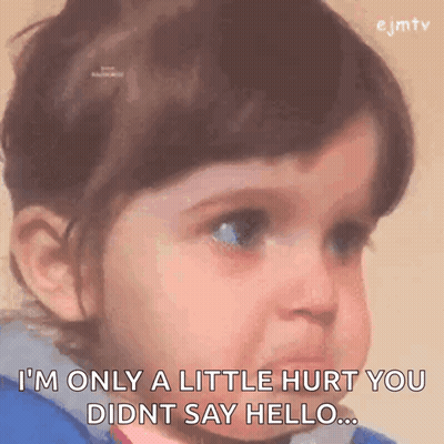 Little Girl Says I'm Only A Little Hurt You Didn't Say Hello GIF