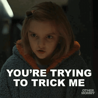 Little Girl Says You're Trying To Trick Me GIF