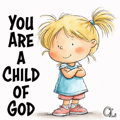 Little Girl You Are A Child Of God GIF