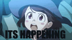 little-witch-academia-it-s-happening-a5npyur6fd5pz59f.gif