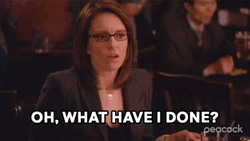 Liz Lemon What Have I Done GIF