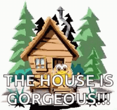 Log Cabin With Trees Saying The House Is Gorgeous GIF