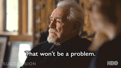 Logan Roy Succession That Won't Be A Problem GIF