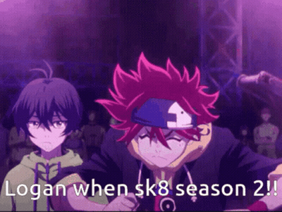Logan When Sk8 Season 2 ! Logan When Sk8 Season 2 Logan When Sk8 Season 2 ! GIF