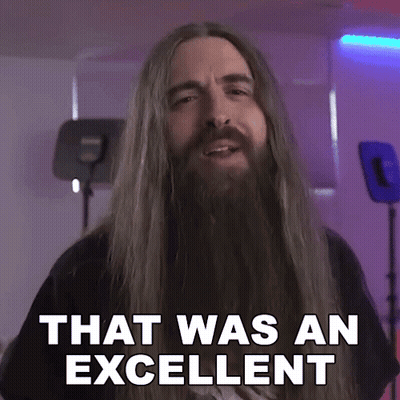 Long-Haired Bearded Man Says That Was Excellent GIF