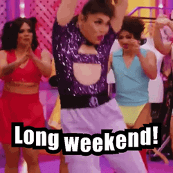 Long Weekend Drag Queens Celebrating GIF